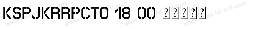 KSPJKRRPCT0 18 00字体转换